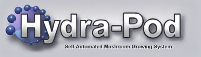 Hydrapod Self Automated Mushroom Growing System;  blind person usable!!